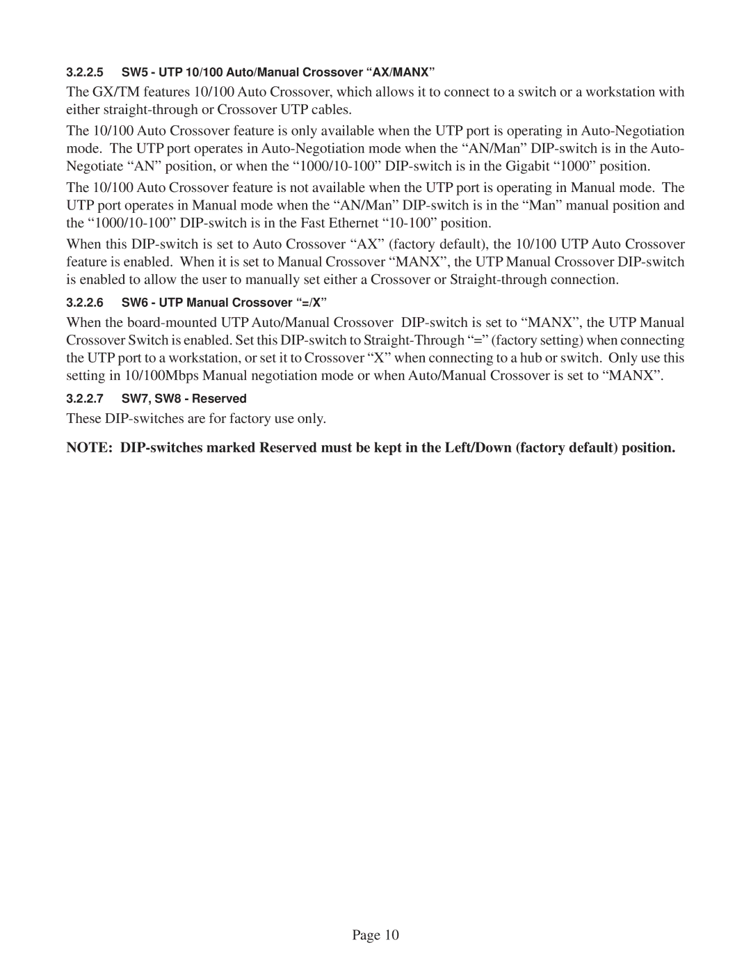 Omnitron Systems Technology GX/TM user manual These DIP-switches are for factory use only 