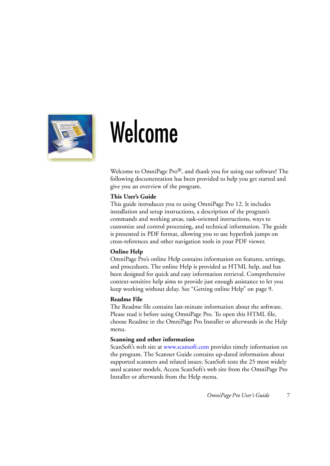 OmniWare Pro 12 ScanSoft manual This User’s Guide Online Help, Readme File, Scanning and other information 