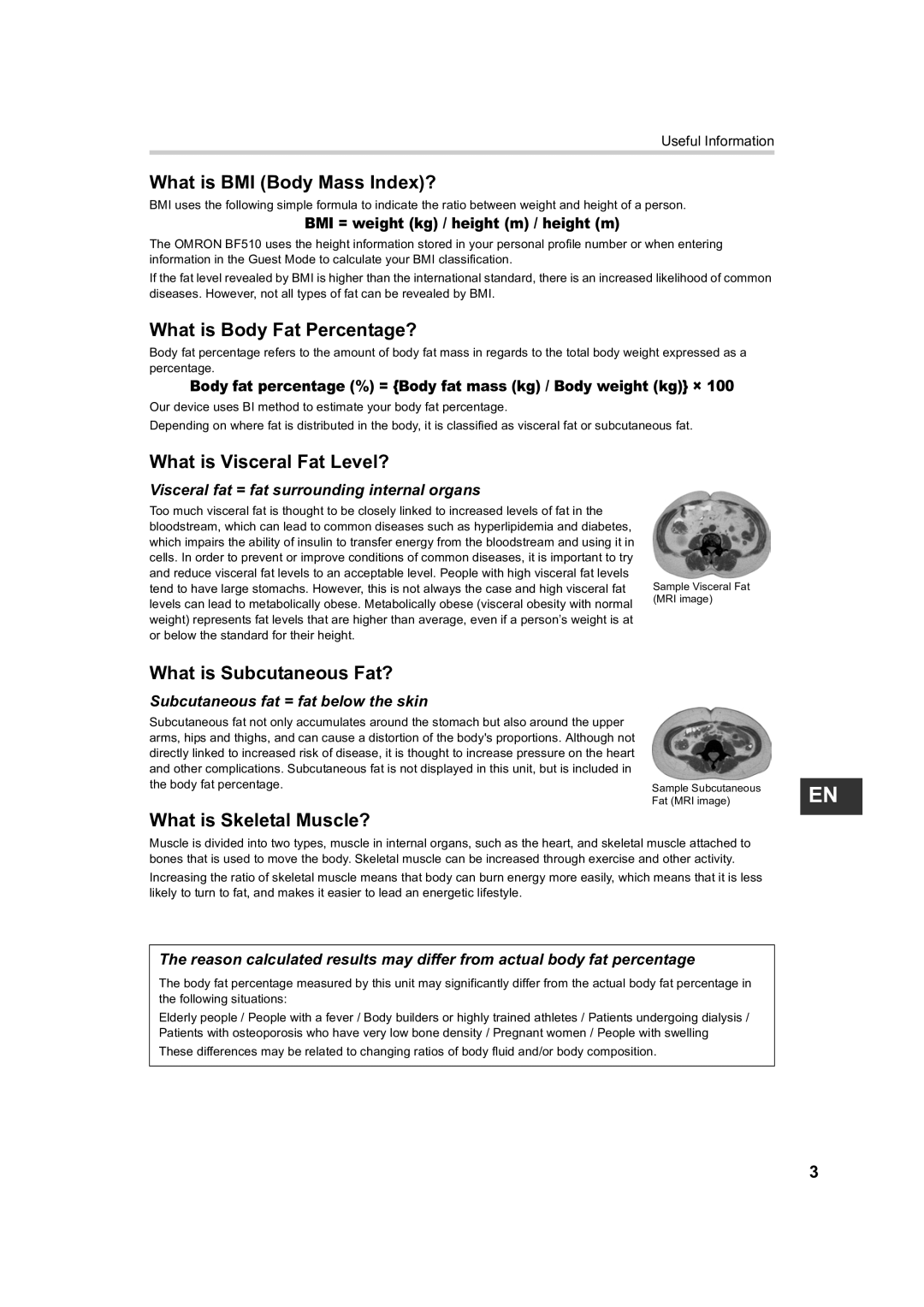 Omron BF510 instruction manual Visceral fat = fat surrounding internal organs, Subcutaneous fat = fat below the skin 