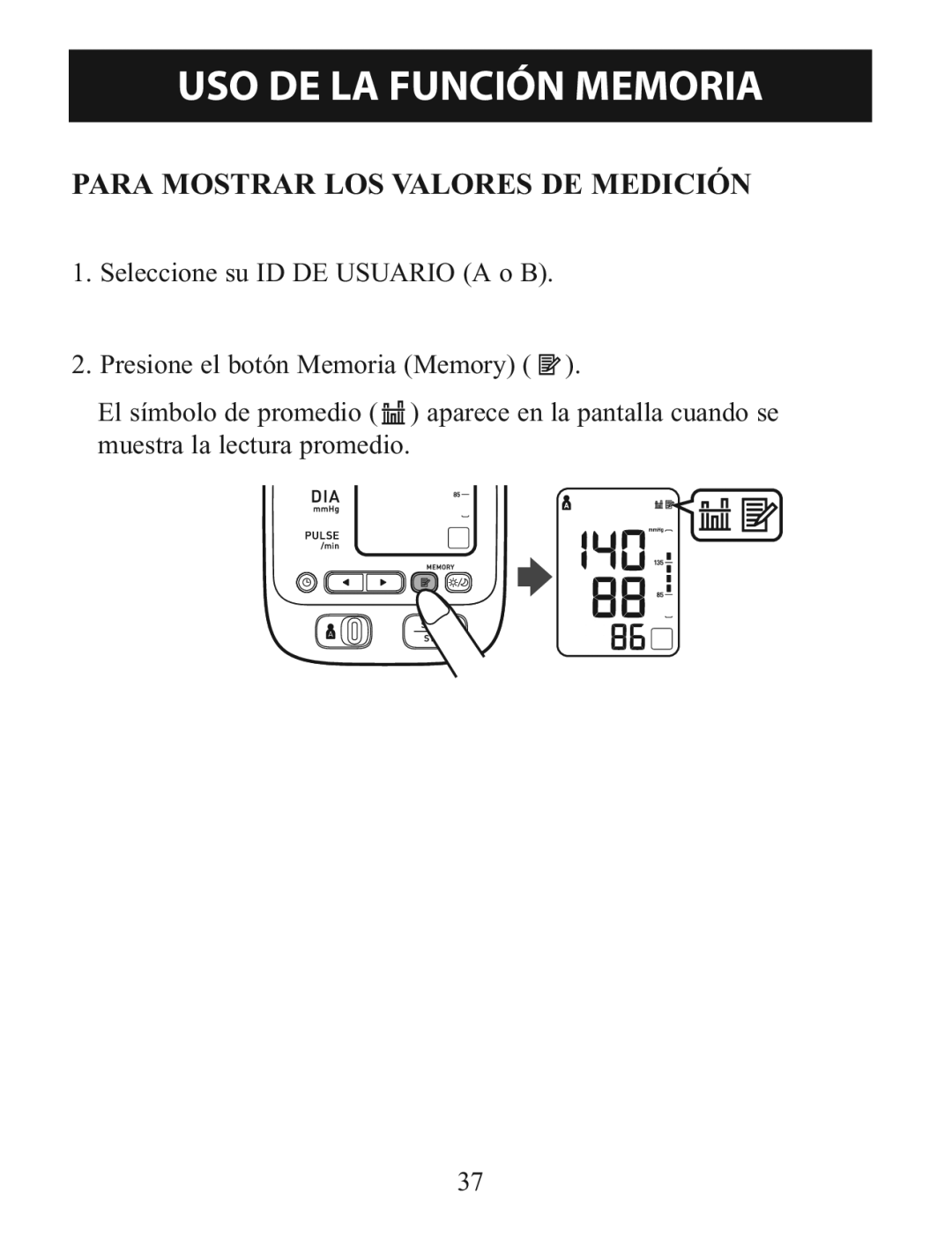 Omron BP785 manual Para Mostrar LOS Valores DE Medición 