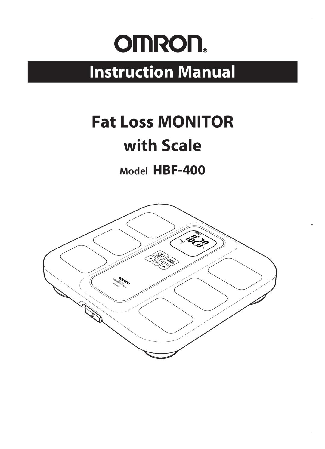 Omron instruction manual Instruction Manual, Fat Loss MONITOR with Scale, Model HBF-400 