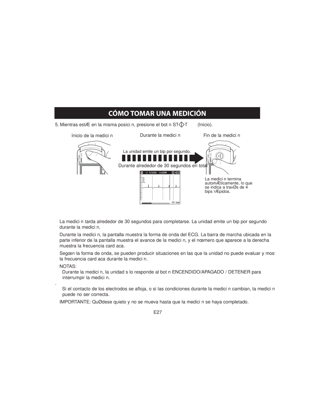 Omron HCG-801 Inicio de la medición Durante la medición Fin de la medición, Durante alrededor de 30 segundos en total 