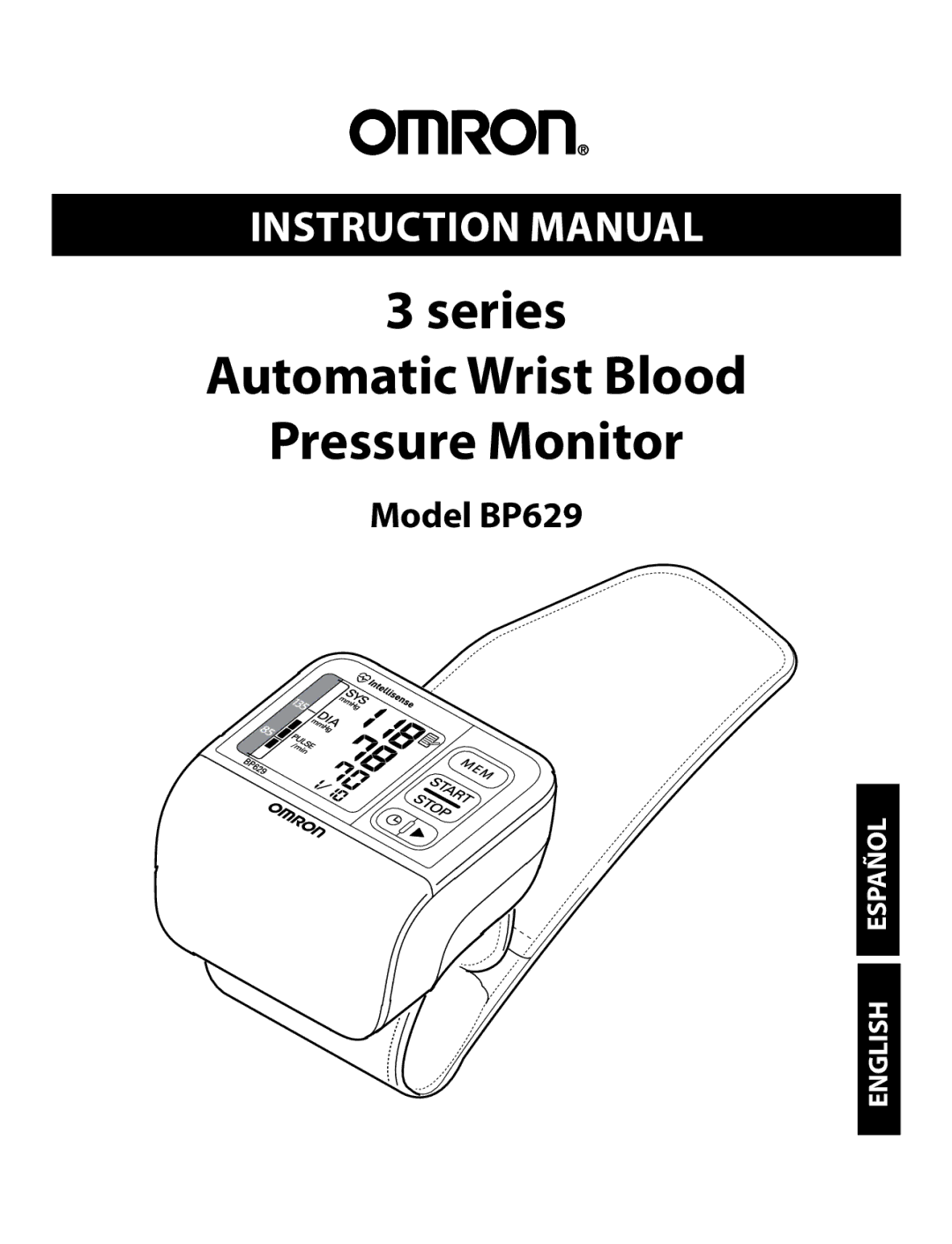 Omron Healthcare BP629 instruction manual Series Automatic Wrist Blood Pressure Monitor 