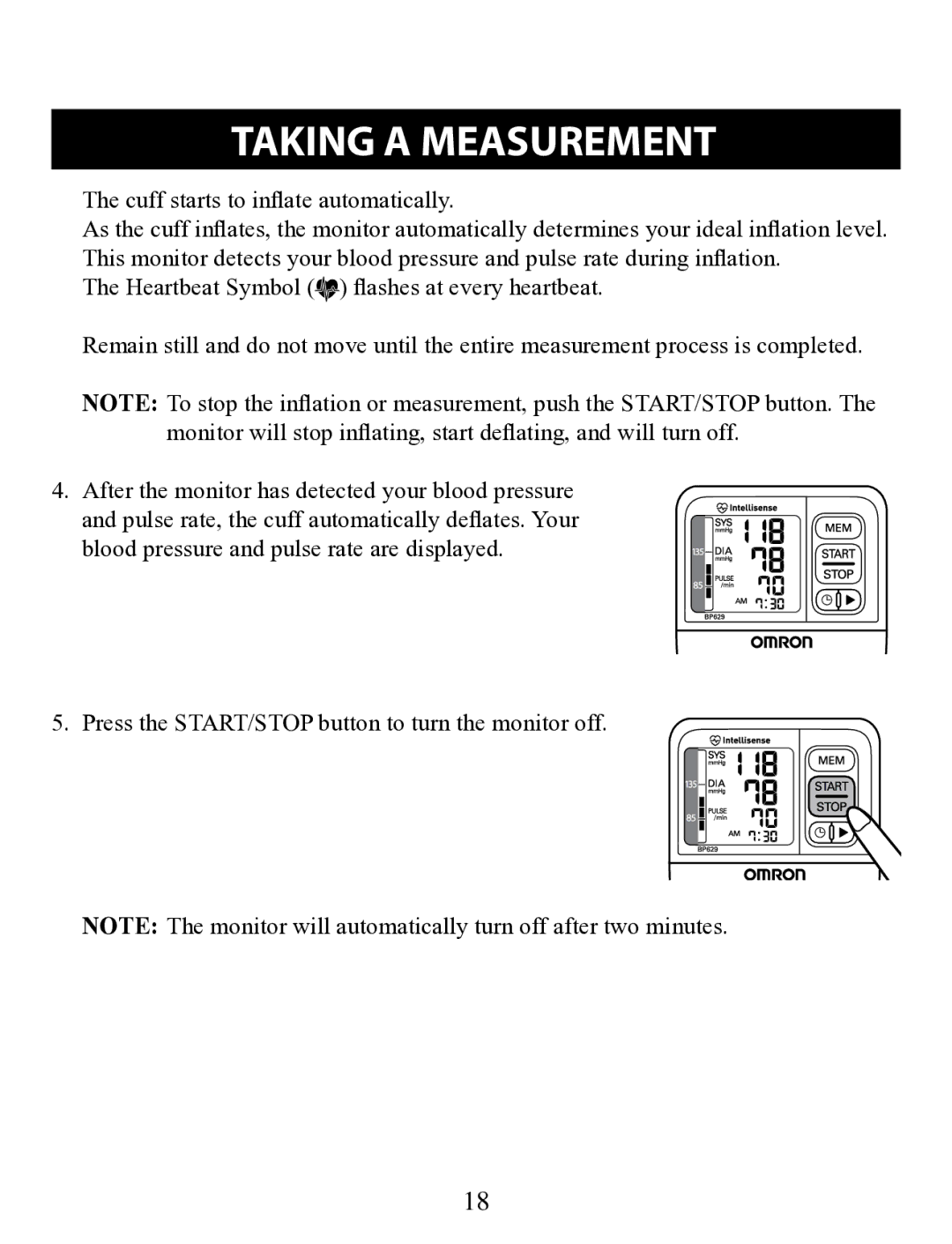 Omron Healthcare BP629 Cuff starts to inflate automatically, Press the START/STOP button to turn the monitor off 