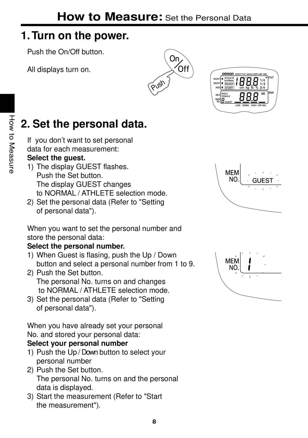 Omron Healthcare HBF-306 Turn on the power, Set the personal data, Select the guest, Select the personal number 