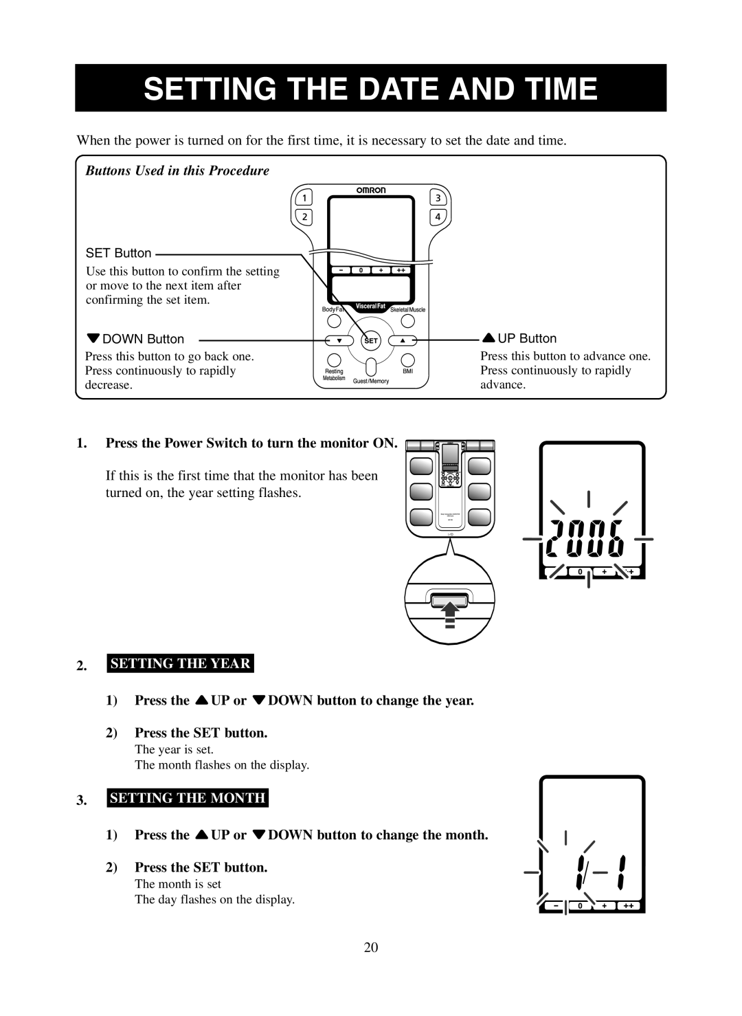 Omron Healthcare HBF-500 instruction manual Setting the Date and Time, Press the Power Switch to turn the monitor on 