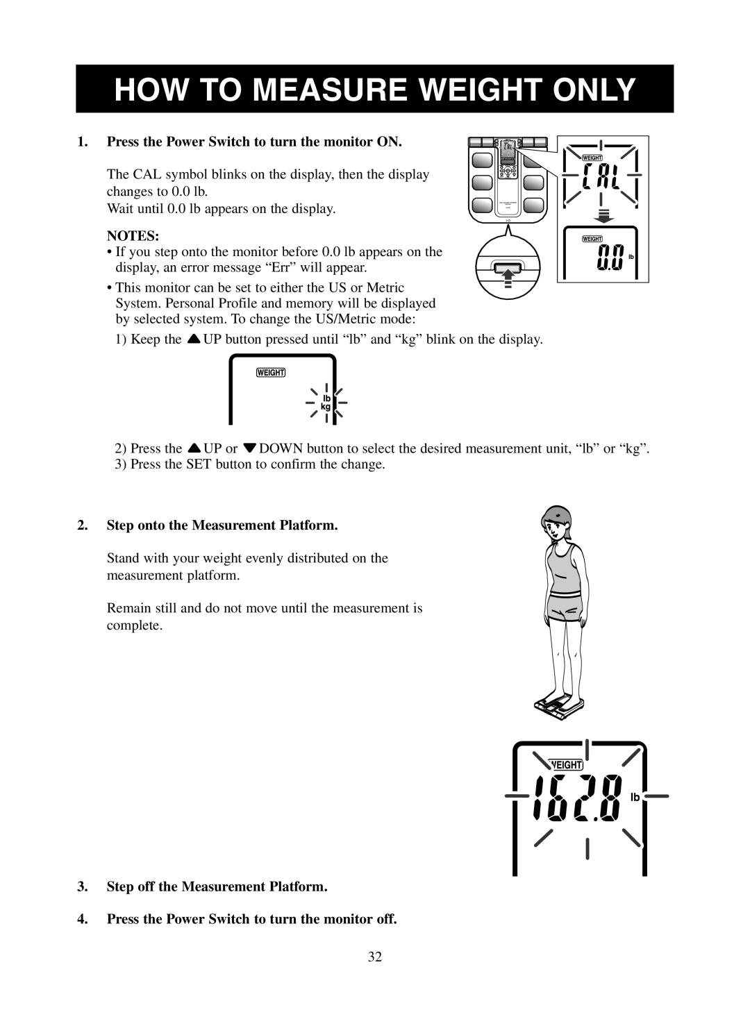 Omron Healthcare HBF-500 instruction manual HOW to Measure Weight only, Step onto the Measurement Platform 