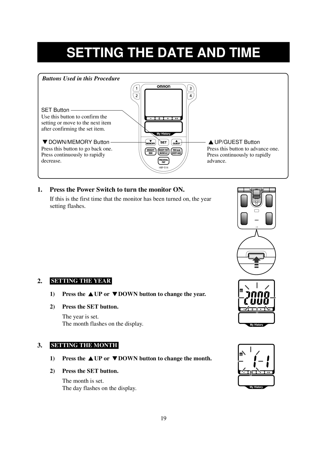 Omron Healthcare HBF-514 instruction manual Setting the Date and Time, Press the Power Switch to turn the monitor on 