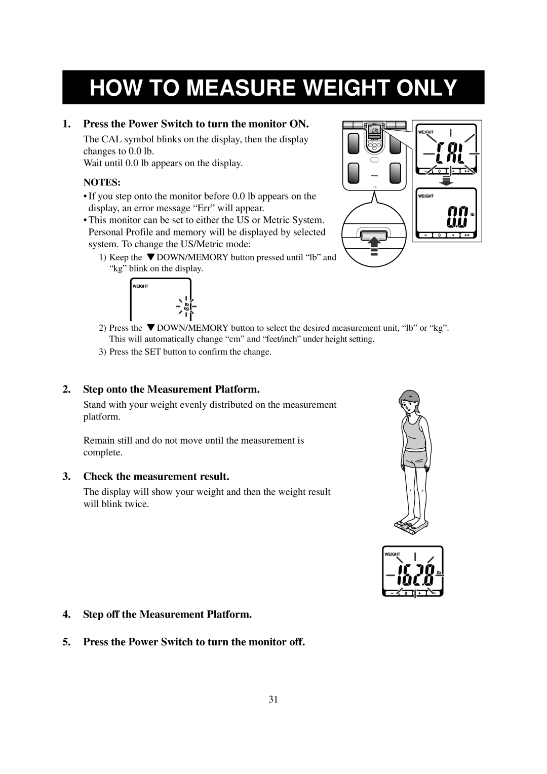 Omron Healthcare HBF-514 HOW to Measure Weight only, Step onto the Measurement Platform, Check the measurement result 