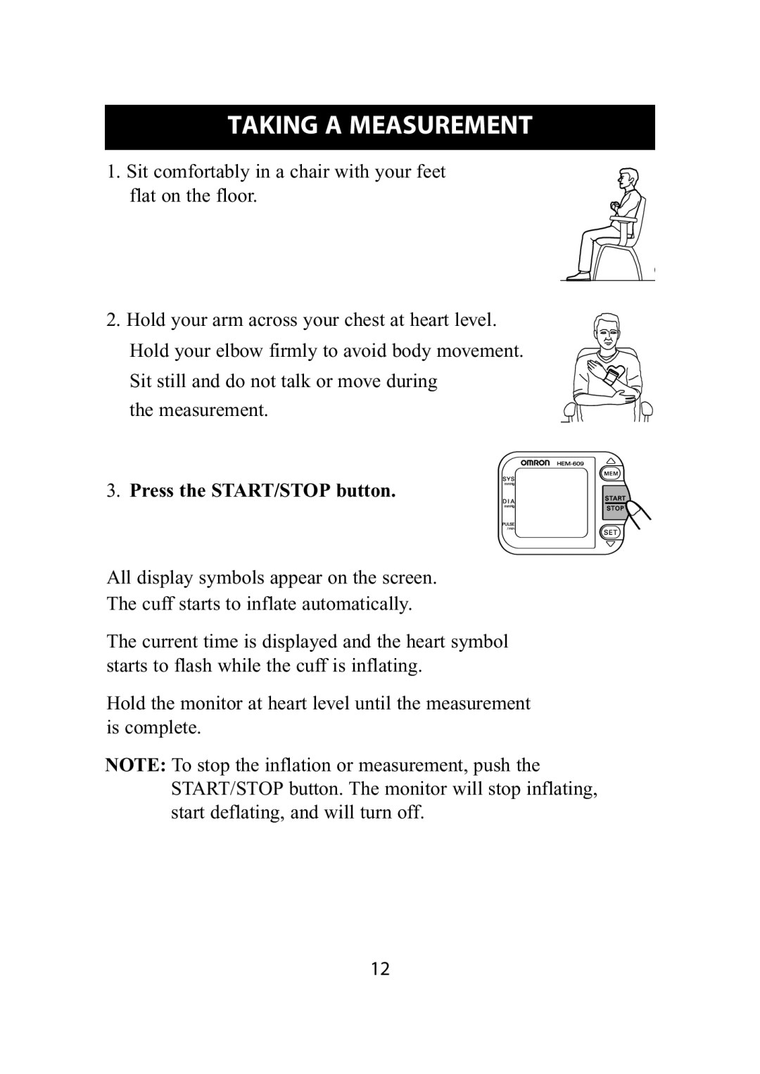 Omron Healthcare HEM-609 instruction manual Taking a Measurement, Press the START/STOP button 