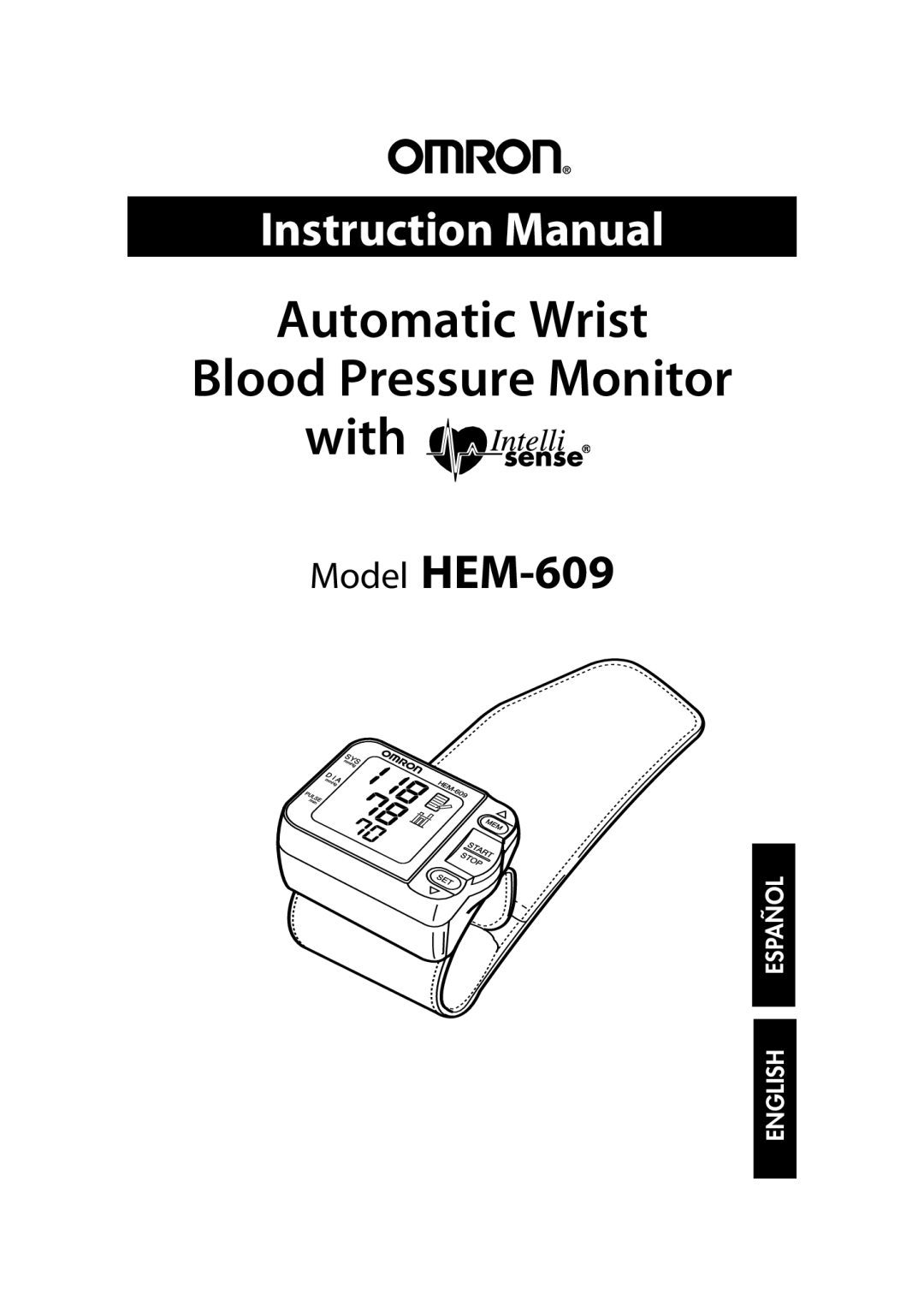 Omron Healthcare instruction manual Automatic Wrist Blood Pressure Monitor with, Instruction Manual, Model HEM-609 
