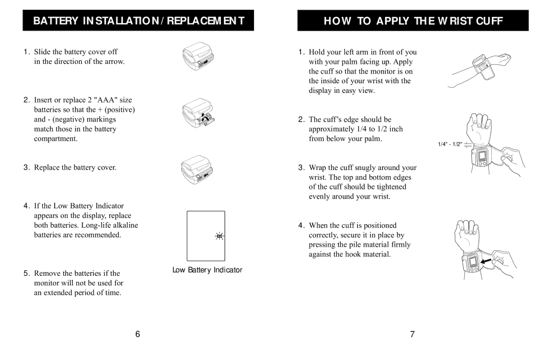 Omron Healthcare HEM-629 manual Battery INSTALLATION/REPLACEMENT, HOW to Apply the Wrist Cuff 