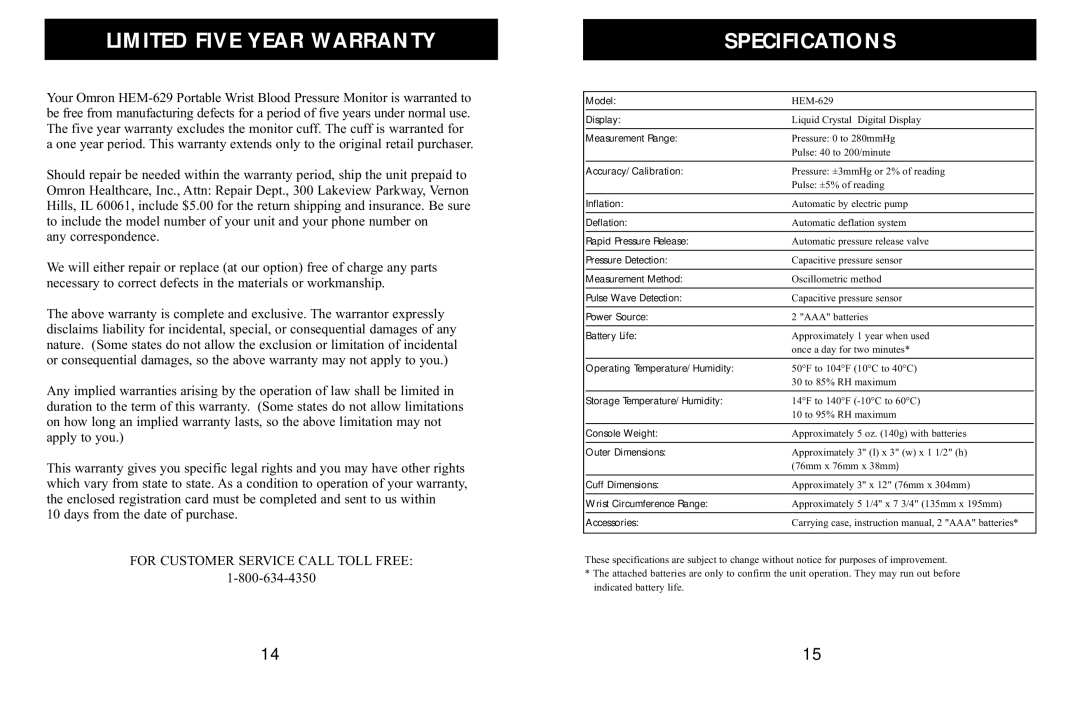 Omron Healthcare HEM-629 Limited Five Year Warranty, Specifications, Any correspondence, Days from the date of purchase 