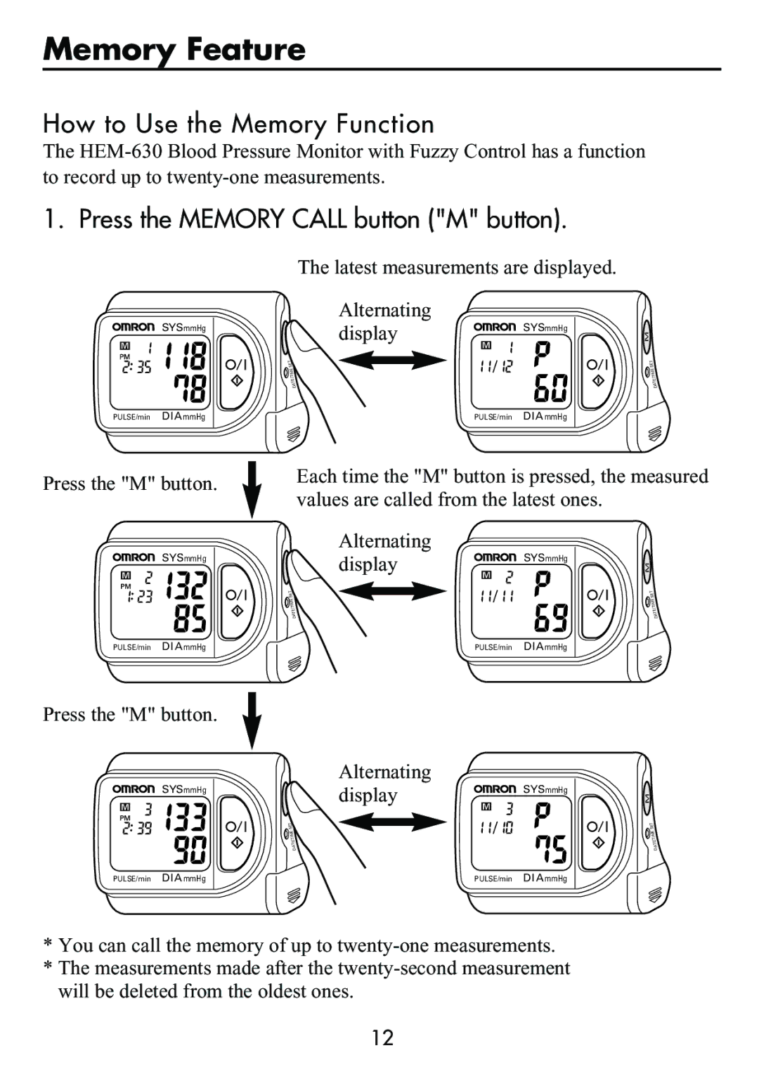 Omron Healthcare HEM-630 manual Memory Feature, How to Use the Memory Function, Press the Memory Call button M button 