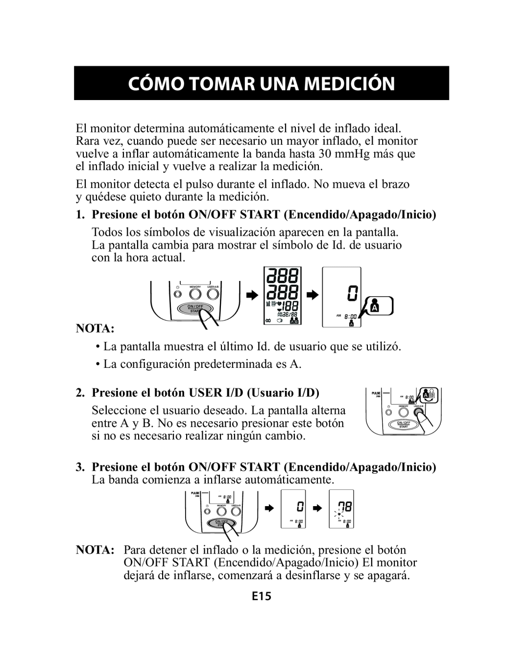 Omron Healthcare HEM-741CREL manual Cómo Tomar Una Medición, Presione el botón ON/OFF START Encendido/Apagado/Inicio, Nota 