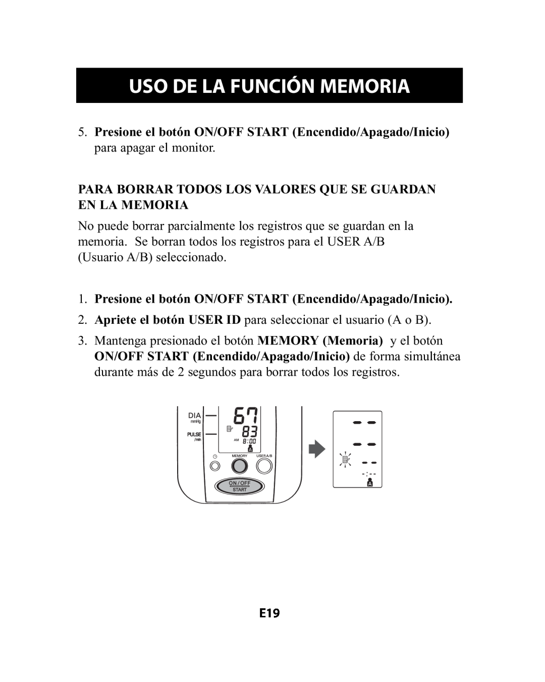 Omron Healthcare HEM-741CREL manual Uso De La Función Memoria, Para Borrar Todos Los Valores Que Se Guardan En La Memoria 