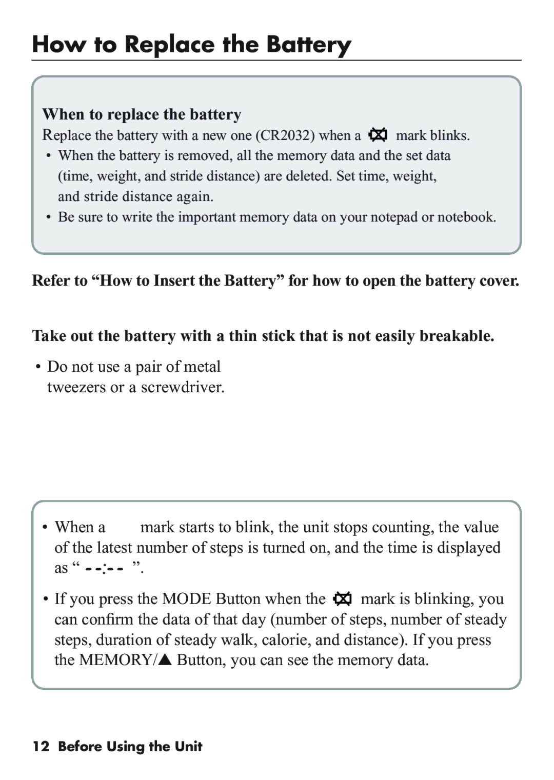 Omron Healthcare HJ-112 manual How to Replace the Battery, When to replace the battery 