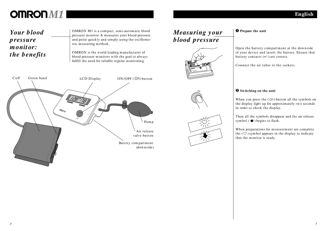 Omron Healthcare M1 Your blood pressure monitor the benefits, Measuring your blood pressure, ➊ Prepare the unit 