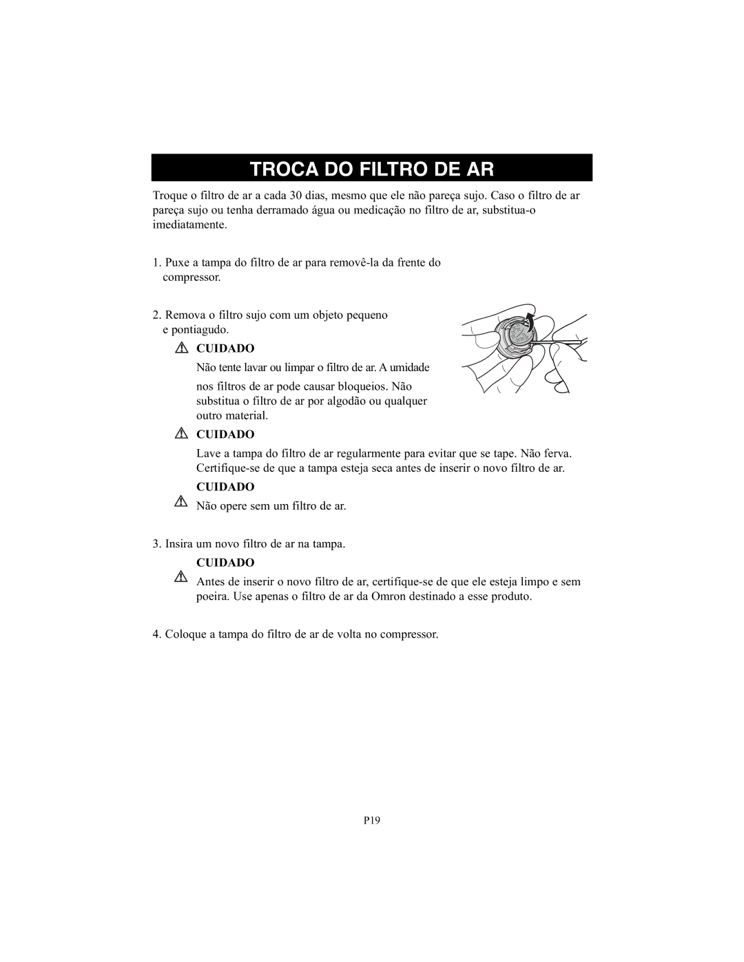 Omron Healthcare NE-C25 instruction manual Troca do Filtro DE AR 