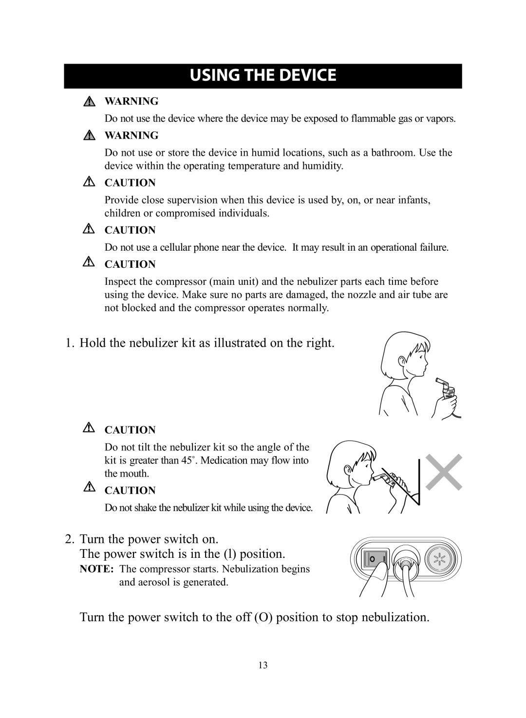 Omron Healthcare NE-C28 instruction manual Using the Device, Hold the nebulizer kit as illustrated on the right 