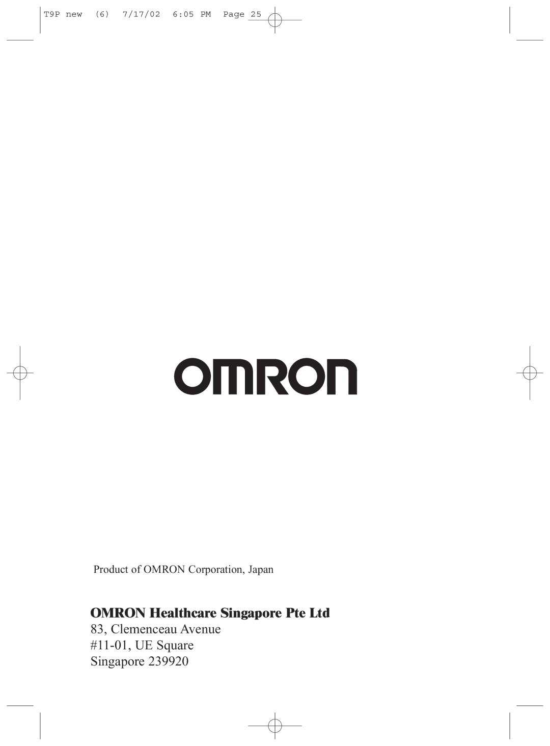 Omron Healthcare T9P instruction manual 83, Clemenceau Avenue #11-01, UE Square Singapore 