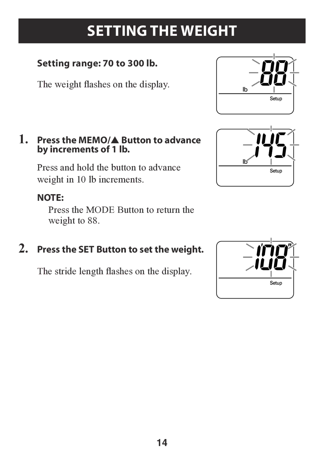 Omron HJ-112 Setting the Weight, Setting range 70 to 300 lb, Press the MEMO/ Button to advance by increments of 1 lb 