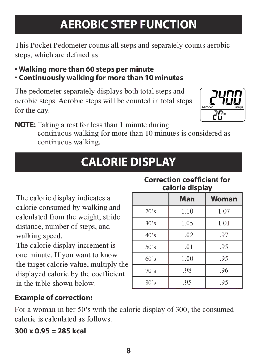 Omron HJ-112 instruction manual Aerobic Step Function, Calorie Display, 300 x 0.95 = 285 kcal 