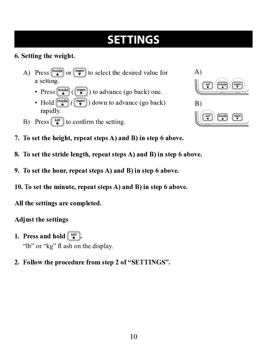 Omron HJ-321 instruction manual Setting the weight, Lb or kg fl ash on the display, Follow the procedure from of Settings 