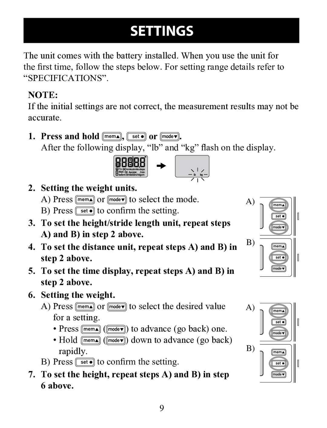 Omron HJ-322U Settings, Press and hold , or, Setting the weight units, To set the height, repeat steps a and B in above 