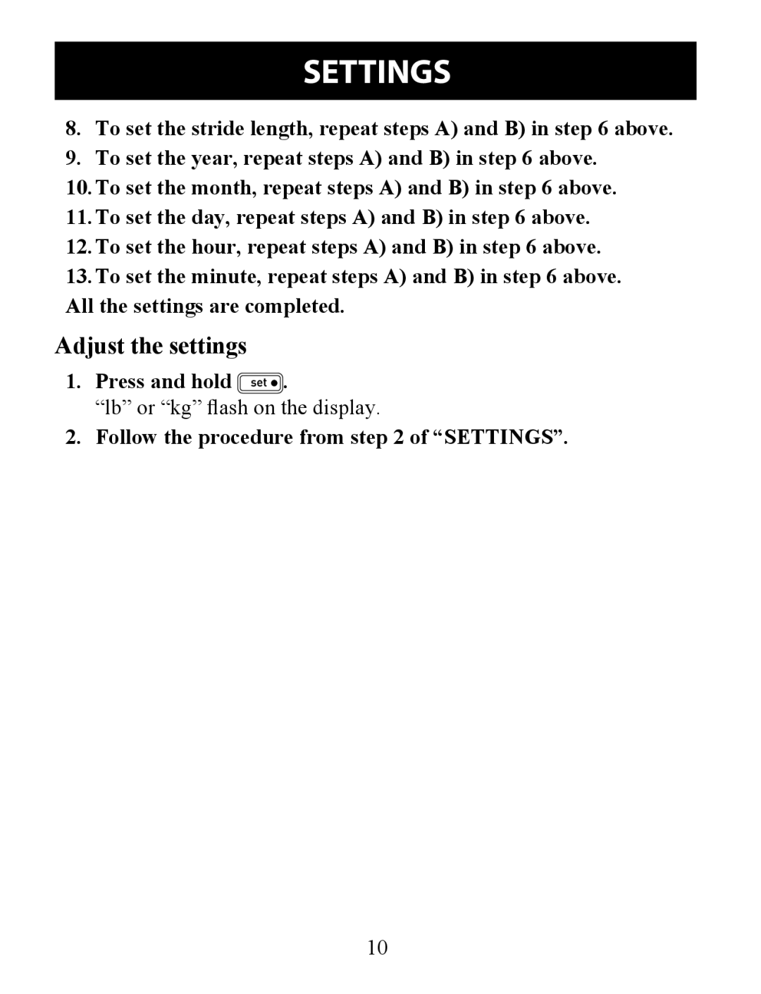 Omron HJ-324U instruction manual Press and hold, Follow the procedure from of Settings 