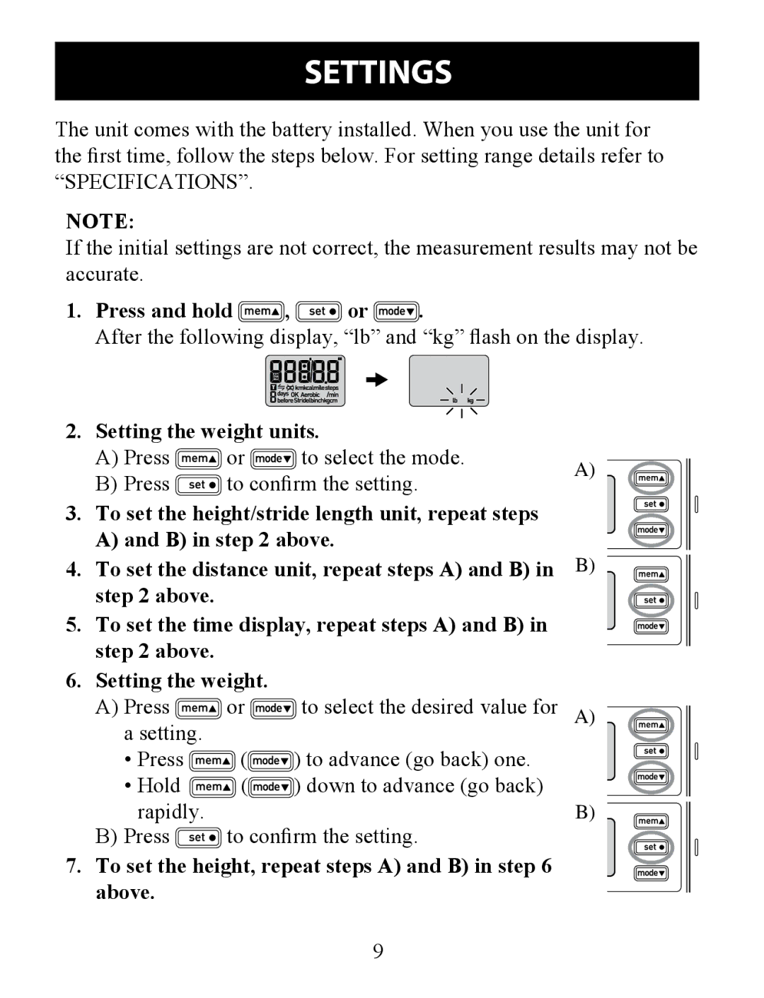 Omron HJ-324U Settings, Press and hold , or, Setting the weight units, To set the height, repeat steps a and B in above 