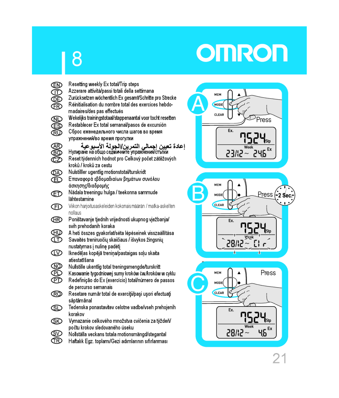 Omron hja-306 Nädala treeningu hulga / teekonna sammude lähtestamine, Nullstille ukentlig total treningsmengde/turskritt 