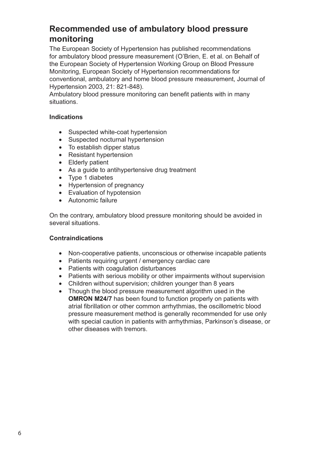 Omron M24/7 instruction manual Recommended use of ambulatory blood pressure monitoring, Indications, Contraindications 