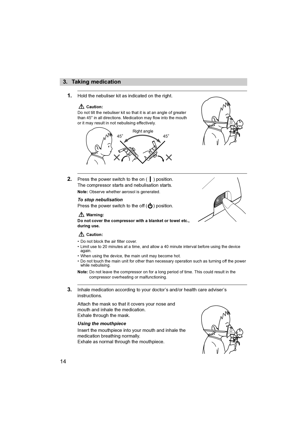 Omron NE- C801KD instruction manual Taking medication, Hold the nebuliser kit as indicated on the right 