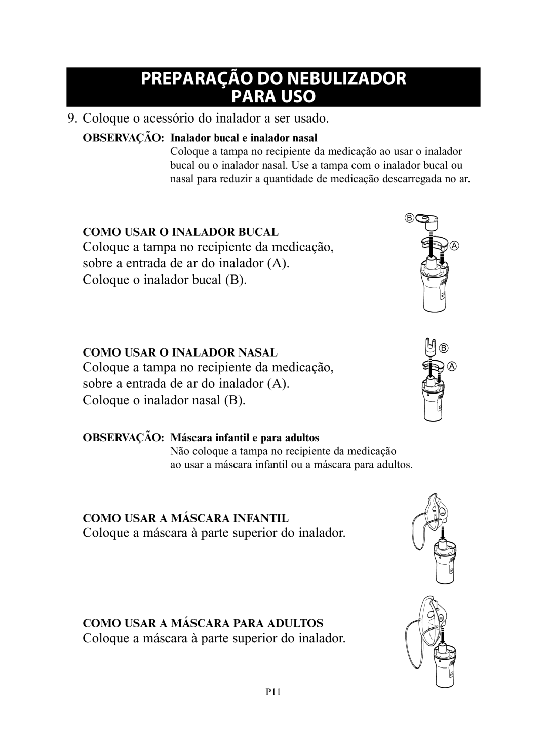 Omron NE-C28 instruction manual Coloque o acessório do inalador a ser usado, Coloque a máscara à parte superior do inalador 