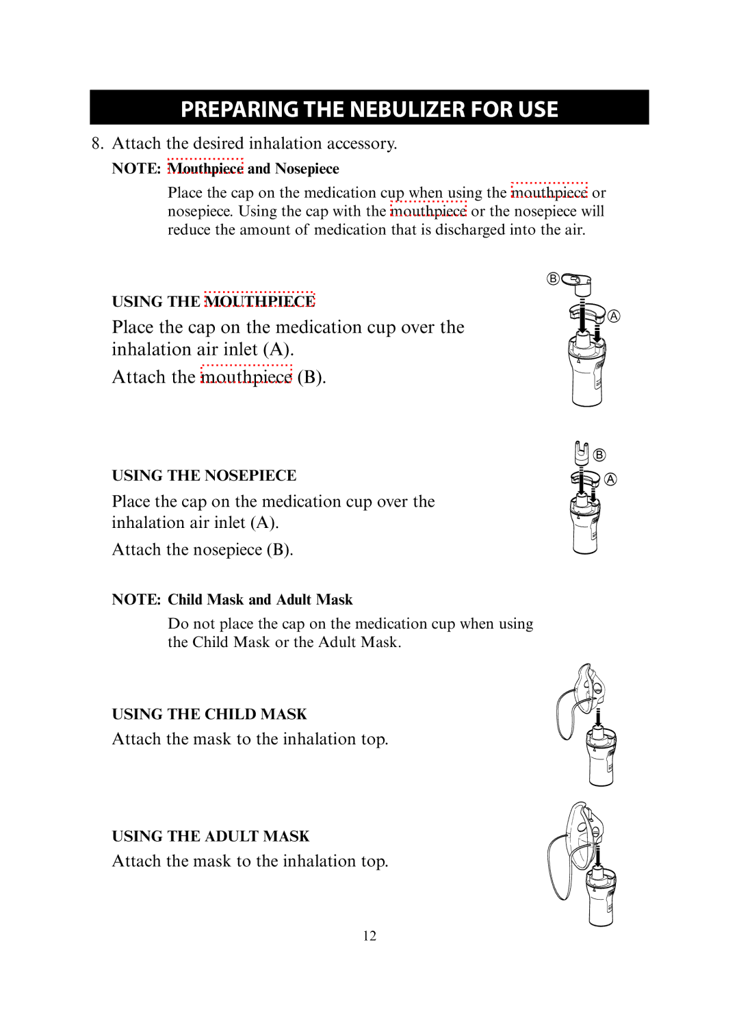 Omron NE-C30 instruction manual Using the Mouthpiece, Using the Nosepiece, Using the Child Mask, Using the Adult Mask 