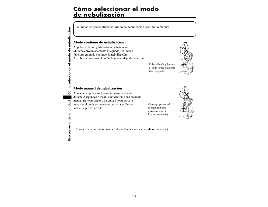 Omron NE-U22V Cómo seleccionar el modo de nebulización, Modo continuo de nebulización, Modo manual de nebulización 