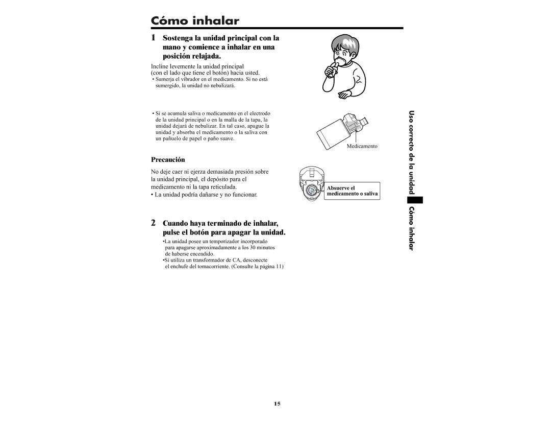 Omron NE-U22V manual Precaución, Uso correcto de la unidad Cómo inhalar 