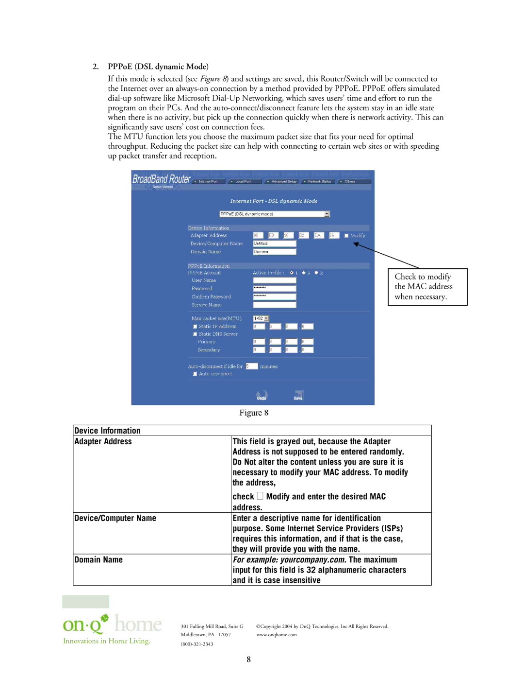 On-Q/Legrand 364732-01 PPPoE DSL dynamic Mode, Address, Check Modify and enter the desired MAC, It is case insensitive 