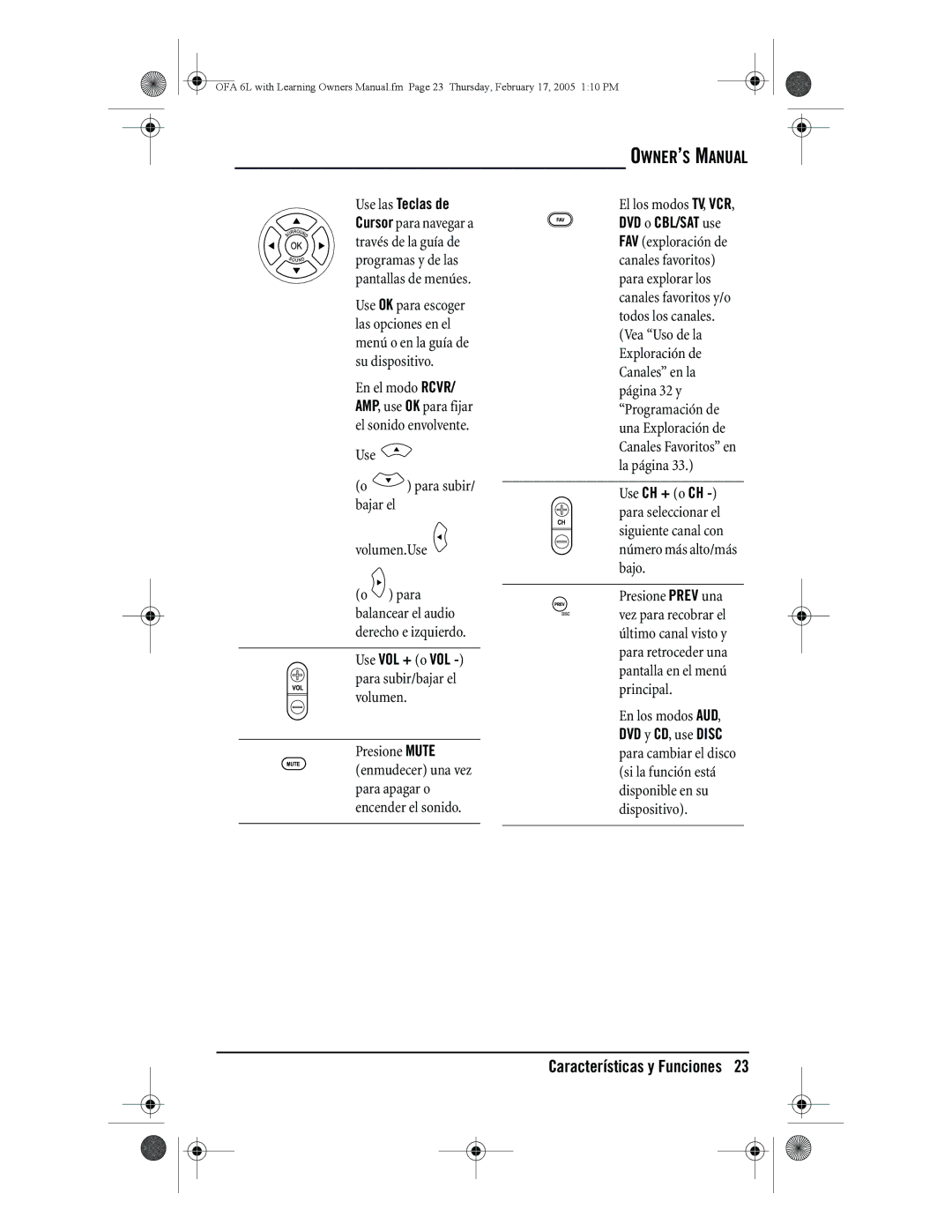 One for All 6-Device Universal Remote owner manual Use las Teclas de, Use Para subir/ bajar el Volumen.Use 