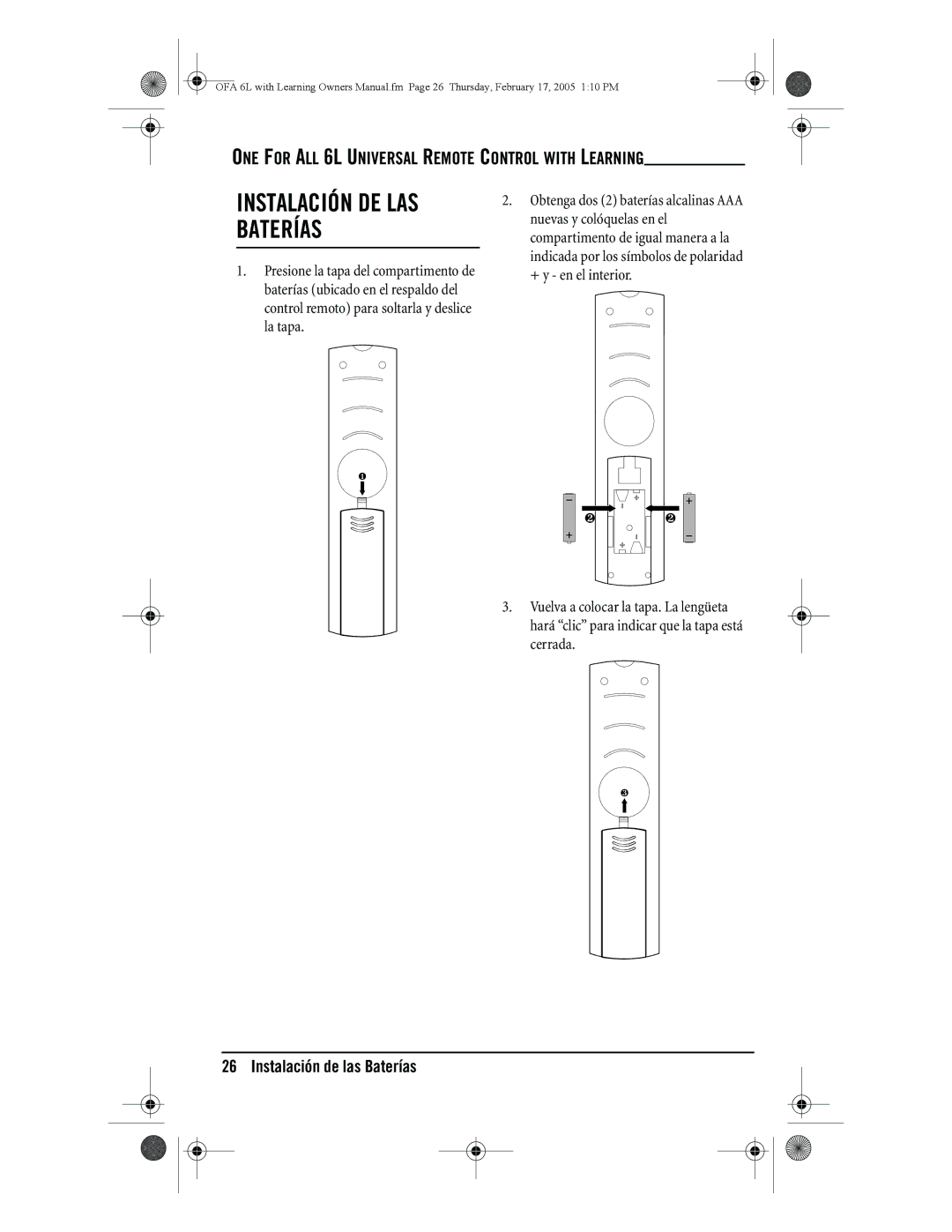 One for All 6-Device Universal Remote Instalación de las Baterías, Nuevas y colóquelas en el, + y en el interior 