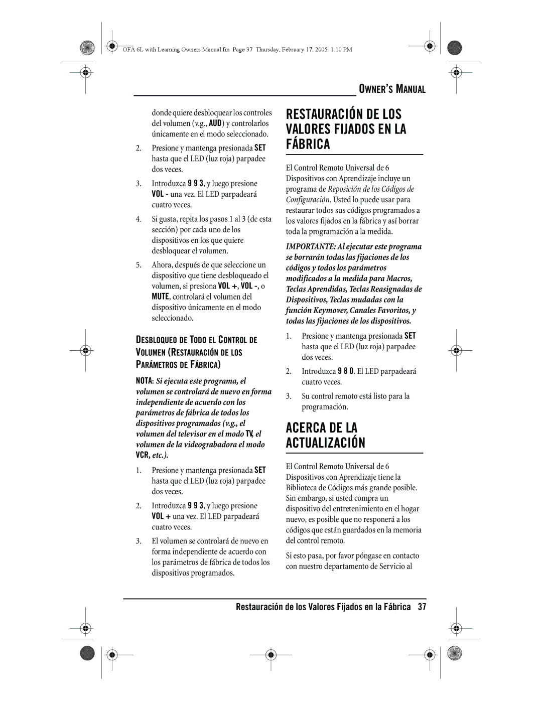 One for All 6-Device Universal Remote Acerca DE LA Actualización, Restauración DE LOS Valores Fijados EN LA Fábrica 