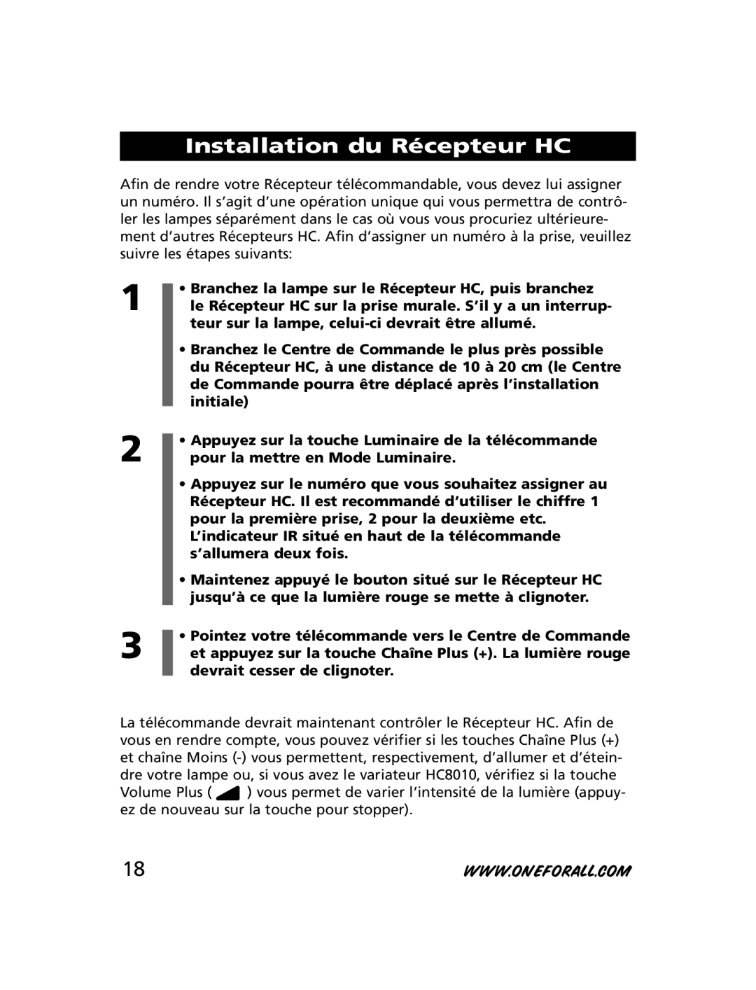 One for All HC-8010, HC-8300, HC-8000 manual Installation du Récepteur HC 