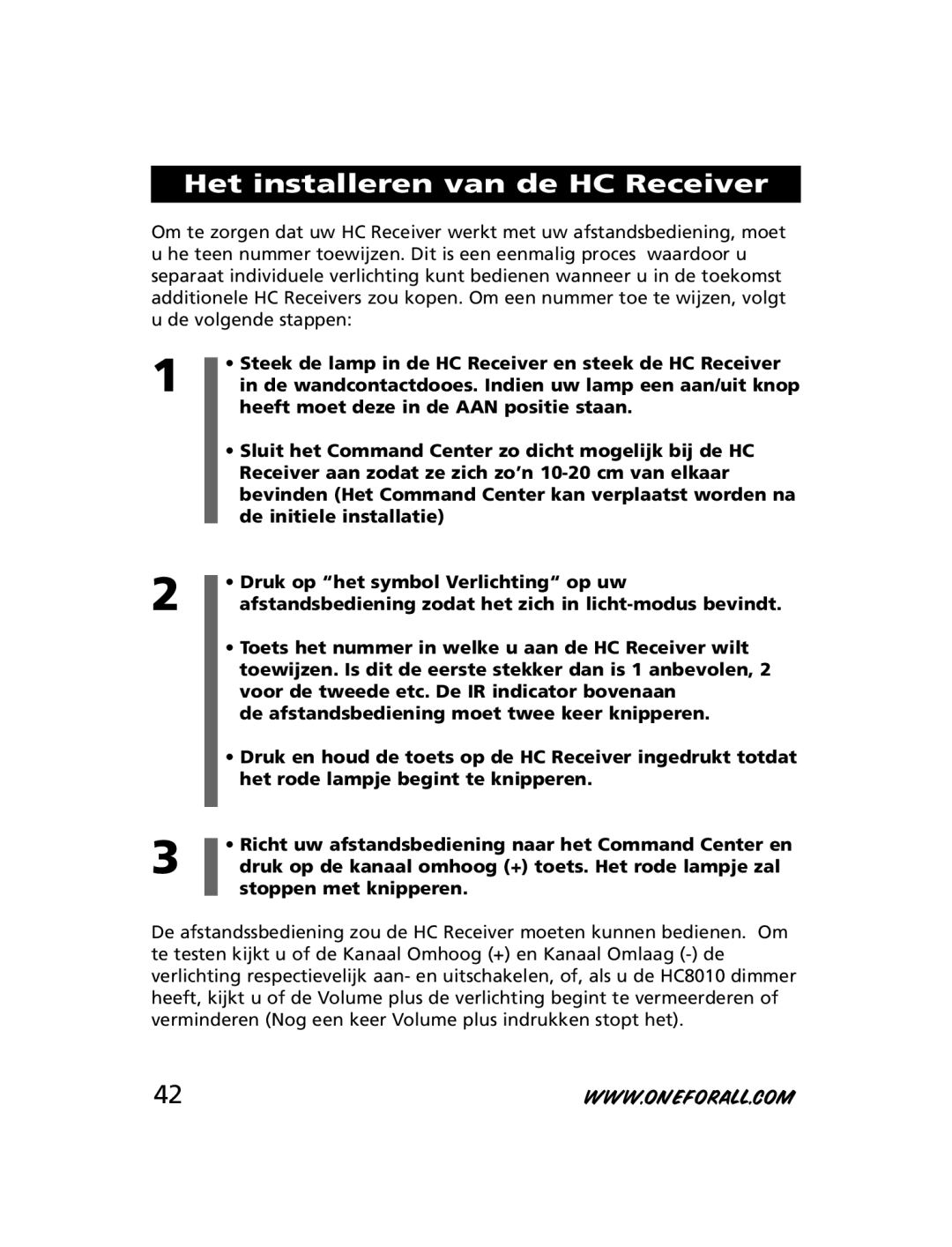 One for All HC-8010, HC-8300, HC-8000 manual Het installeren van de HC Receiver 