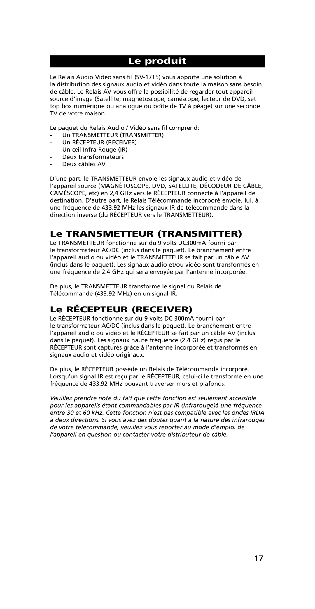 One for All SV-1715, SV-1718 instruction manual Le produit, Le Transmetteur Transmitter, Le Récepteur Receiver 