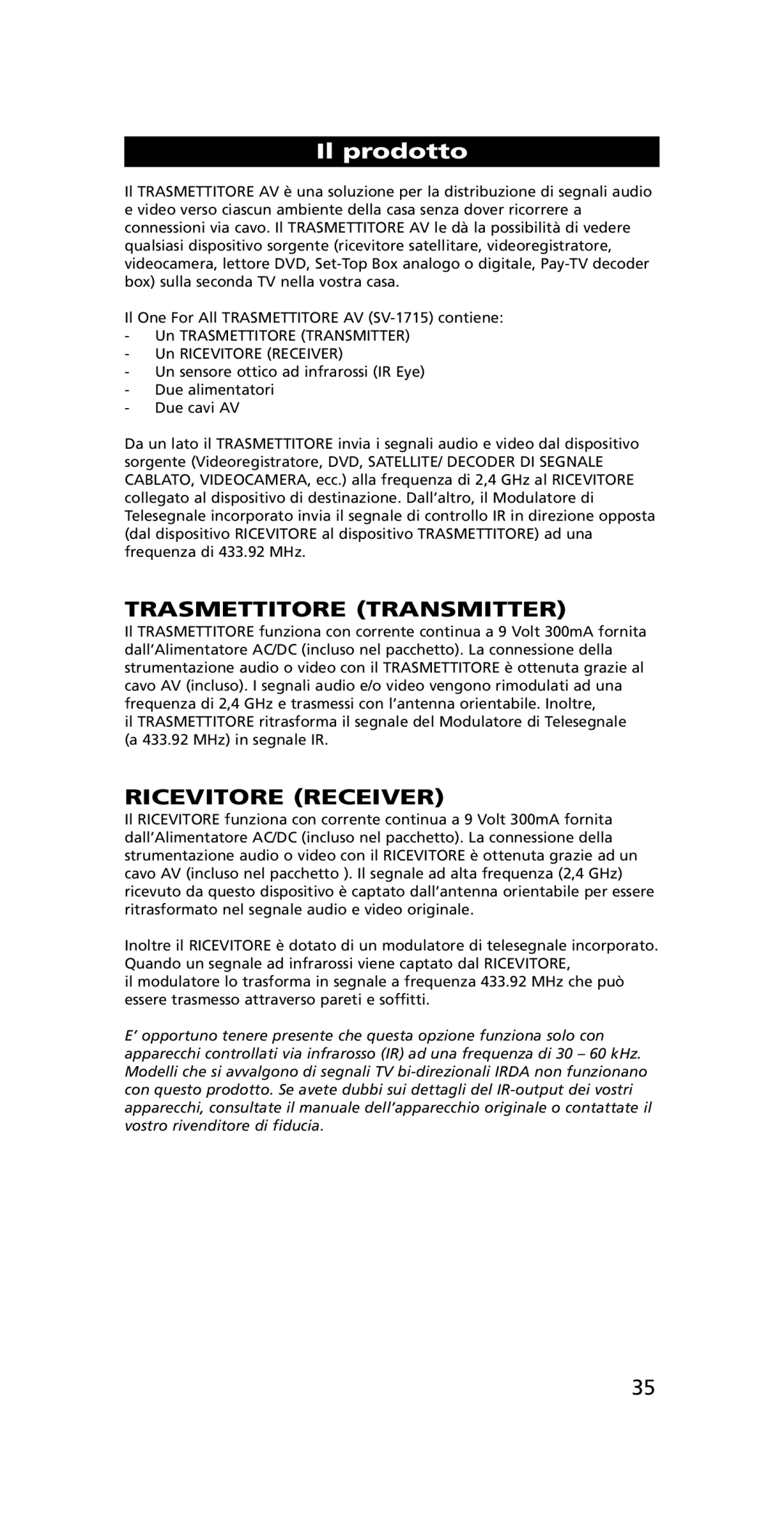 One for All SV-1715, SV-1718 instruction manual Il prodotto, Trasmettitore Transmitter, Ricevitore Receiver 