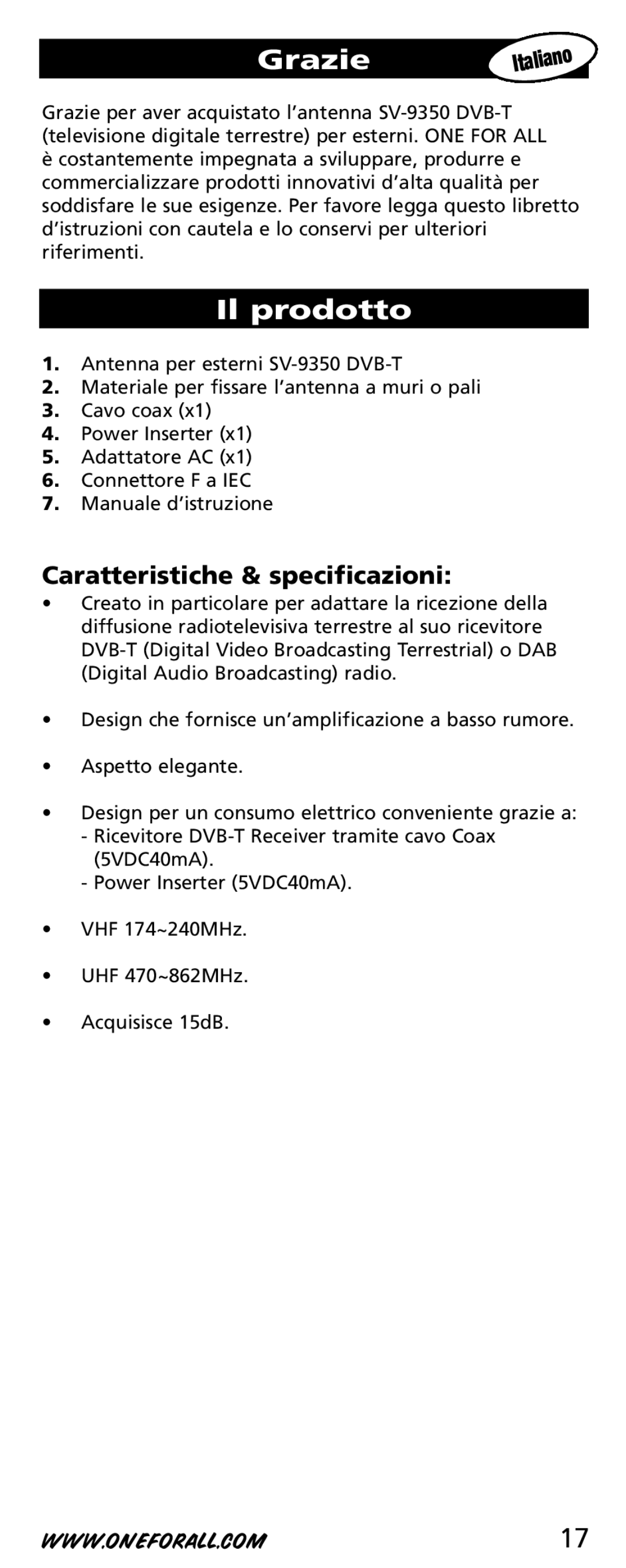 One for All SV-9350 instruction manual Grazie, Il prodotto, Caratteristiche & specificazioni 