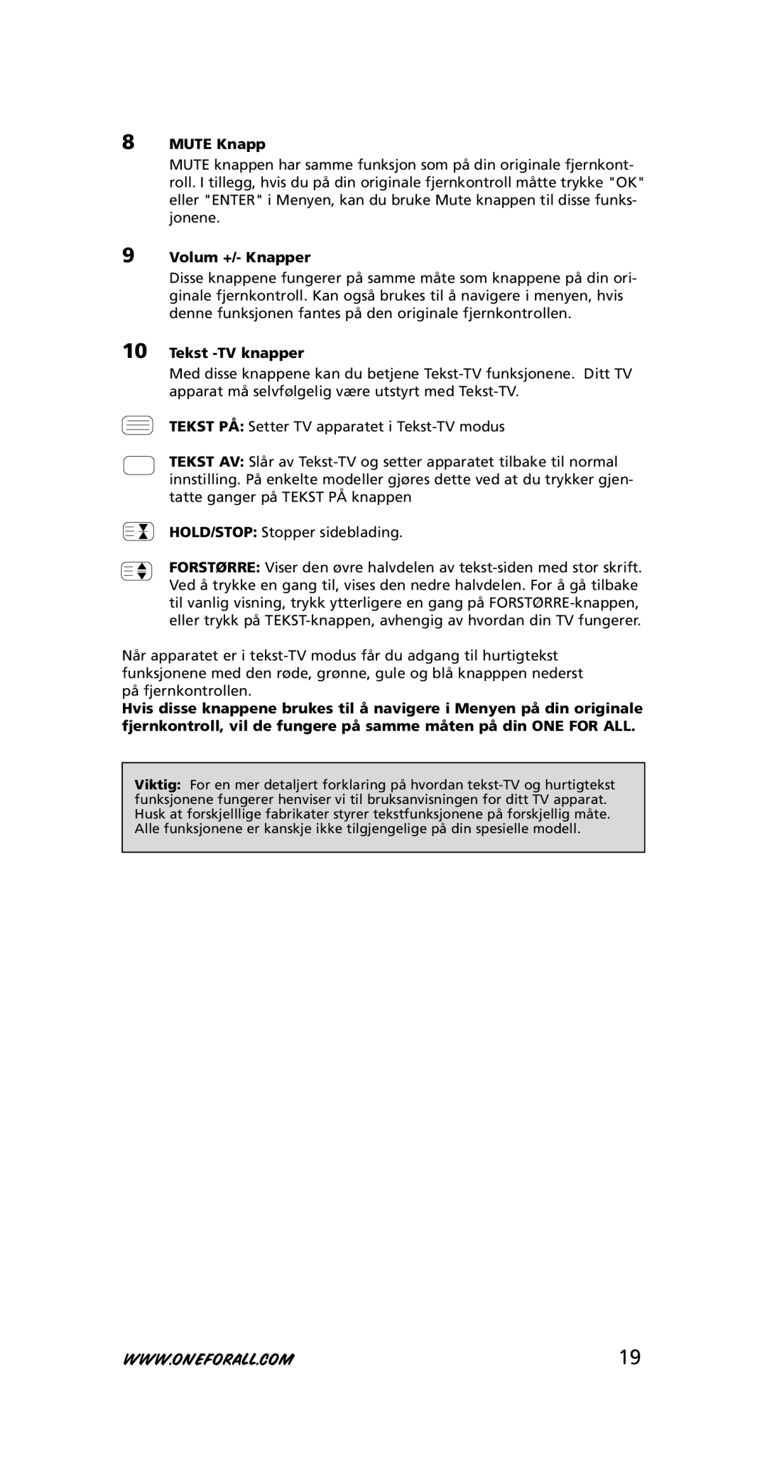 One for All 705016, URC-3415 instruction manual Mute Knapp, Volum +/- Knapper, Tekst -TV knapper 