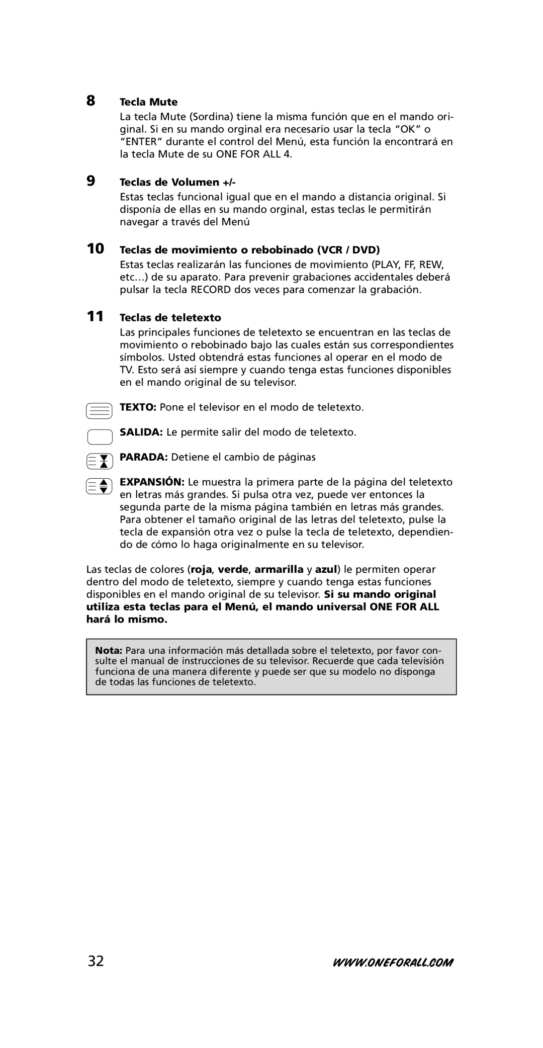 One for All URC-3445 Tecla Mute, Teclas de Volumen +, Teclas de movimiento o rebobinado VCR / DVD, Teclas de teletexto 