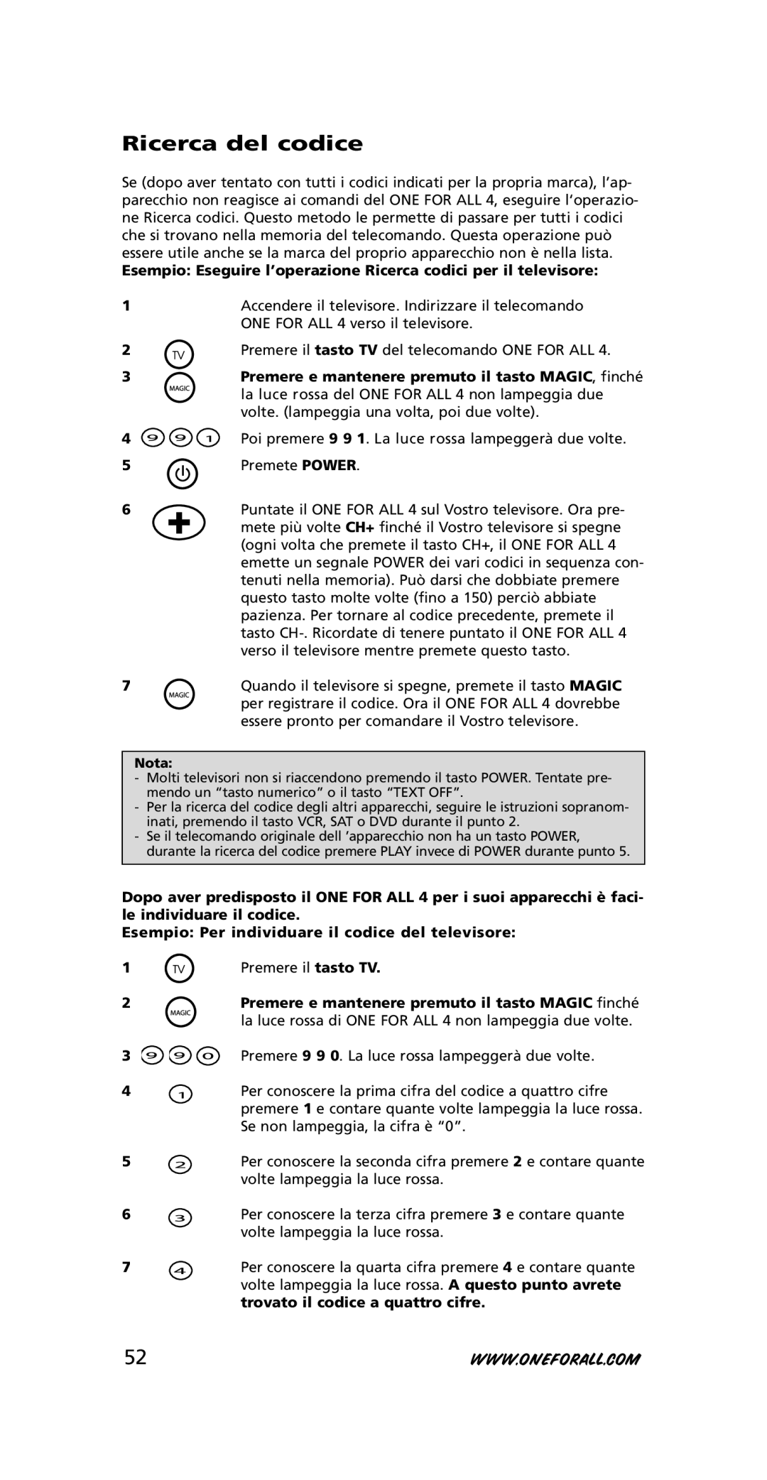 One for All URC-3445 instruction manual Ricerca del codice, Nota, Trovato il codice a quattro cifre 